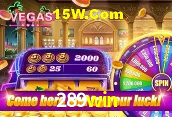 289win: Seu Cassino Premiado com Pagamentos Rápidos